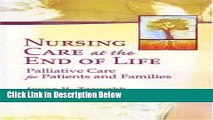 Books Nursing Care at the End of Life: Palliative Care for Patients and Families 1st (first)