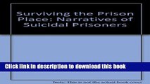 [Download] Surviving the Prison Place: Narratives of Suicidal Prisoners Kindle Online