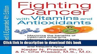 [Popular Books] Fighting Cancer with Vitamins and Antioxidants Free Online