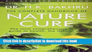 [Popular Books] Complete Handbook of Nature Cure: Comprehensive Family Guide to Health the Nature