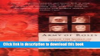 [Download] Army of Roses: Inside the World of Palestinian Women Suicide Bombers Paperback Free