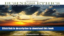 [Popular] Business Ethics: Ethical Decision Making   Cases Hardcover Free