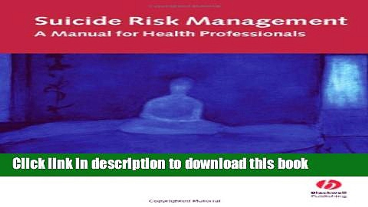 [Download] Suicide Risk Management: A Manual for Health Professionals Paperback Collection