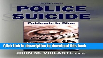 [Download] Police Suicide: Epidemic in Blue Kindle Collection