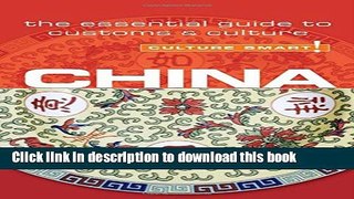 [Popular] China - Culture Smart!: The Essential Guide to Customs   Culture Paperback Collection