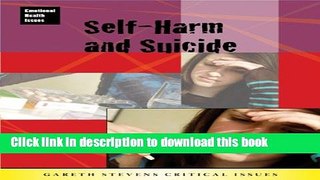 [Download] Self-Harm and Suicide (Emotional Health Issues) Kindle Online