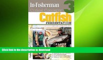 READ BOOK  In-Fisherman Critical Concepts 3: Catfish River Presentation Book (Critical Concepts