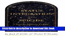 [Download] Status Integration   Suicide: A Sociological Study Hardcover Collection