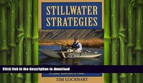 READ  Stillwater Strategies: 7 Practical Lessons for Catching More Fish in Lakes, Reservoirs,