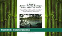 READ  A Guide to Benzie County Michigan Rivers, Lakes, and Creeks: Explore fishing, paddling, and