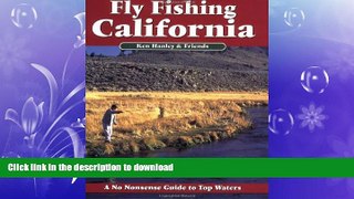 FAVORITE BOOK  Fly Fishing California: A No Nonsense Guide to Top Waters  PDF ONLINE
