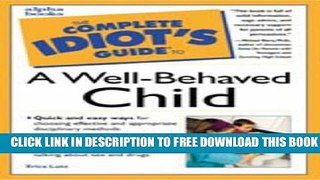 [Download] Complete Idiot Guide Well Behaved Child Hardcover Free