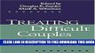[Download] Treating Difficult Couples: Helping Clients with Coexisting Mental and Relationship
