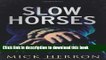 [Popular Books] Slow Horses (Slough House) Free Online