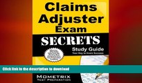 READ THE NEW BOOK Claims Adjuster Exam Secrets Study Guide: Claims Adjuster Test Review for the