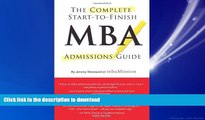 EBOOK ONLINE Complete Start-to-Finish MBA Admissions Guide READ PDF FILE ONLINE