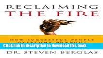 [Popular] Reclaiming the Fire: How Successful People Overcome Burnout Hardcover Free