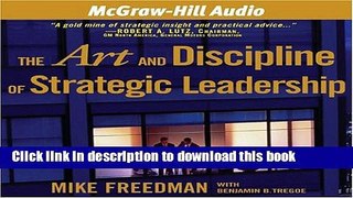 [Download] The Art and Discipline of Strategic Leadership Paperback Free