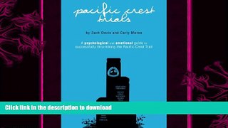 FAVORITE BOOK  Pacific Crest Trials: A Psychological and Emotional Guide to Successfully