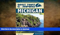 GET PDF  Best Tent Camping: Michigan: Your Car-Camping Guide to Scenic Beauty, the Sounds of