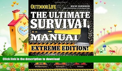GET PDF  The Ultimate Survival Manual (Outdoor Life Extreme Edition)  PDF ONLINE