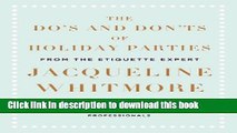 [Popular] The Do s and Don ts of Holiday Parties: From International Etiquette Expert Jacqueline