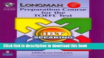 [Download] Longman Preparation Course for the TOEFL Test: Ibt Speaking (with CD-ROM, 3 Audio CDs,