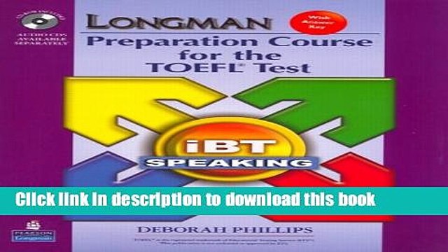 [Download] Longman Preparation Course for the TOEFL Test: Ibt Speaking (with CD-ROM, 3 Audio CDs,