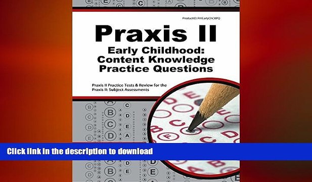FAVORIT BOOK Praxis II Early Childhood: Content Knowledge Practice Questions: Praxis II Practice