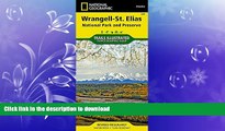 FAVORITE BOOK  Wrangell-St. Elias National Park and Preserve (National Geographic Trails