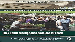 [Popular] Alternative Food Networks: Knowledge, Practice, and Politics Hardcover Free