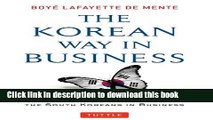 [Popular] The Korean Way in Business: Understanding and Dealing with the South Koreans in Business
