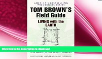 FAVORITE BOOK  Tom Brown s Field Guide to Living with the Earth FULL ONLINE