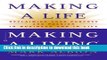 [Popular] Making a Life, Making a LivingÂ®: Reclaiming Your Purpose and Passion in Business and in