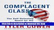 [Popular] The Complacent Class: The Self-Defeating Quest for the American Dream Hardcover Free