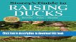 [Popular] Storey s Guide to Raising Ducks, 2nd Edition: Breeds, Care, Health Hardcover Free