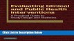 Books Evaluating Clinical and Public Health Interventions: A Practical Guide to Study Design and