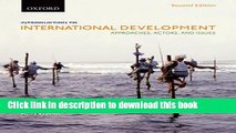 [Popular] Introduction to International Development: Approaches, Actors, and Issues Paperback Free