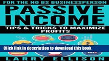 [Download] Passive Income: Tips and Tricks to Maximize Profits Paperback Online