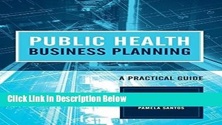 Ebook Public Health Business Planning: A Practical Guide Full Online