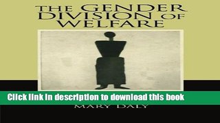 [Popular] The Gender Division of Welfare: The Impact of the British and German Welfare States
