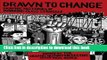 [Popular] Drawn to Change: Graphic Histories of Working-Class Struggle Paperback Collection