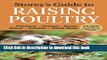 [Popular] Storey s Guide to Raising Poultry, 4th Edition: Chickens, Turkeys, Ducks, Geese,