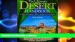 FAVORITE BOOK  The Ultimate Desert Handbook : A Manual for Desert Hikers, Campers and Travelers