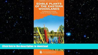 READ  Edible Plants of the Eastern Woodlands: A Folding Pocket Guide to Familiar Species