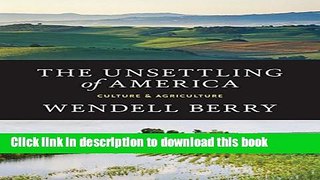 [Popular] The Unsettling of America: Culture   Agriculture Hardcover Free