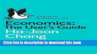 [Popular] A Pelican Introduction Economics: A User s Guide Kindle Online