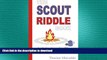 GET PDF  The Scout Riddle Book: A collection of more than 450 jokes and riddles related to