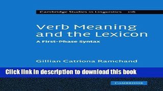 [Download] Verb Meaning and the Lexicon: A First Phase Syntax Paperback Collection