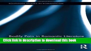 [Download] Bodily Pain in Romantic Literature Hardcover Free